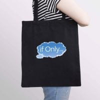 Tote Bag - if Only...